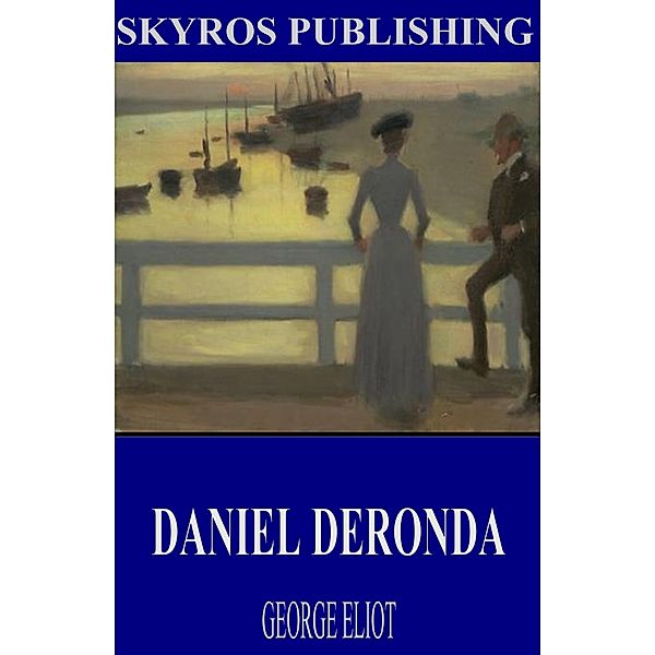 Daniel Deronda, George Eliot