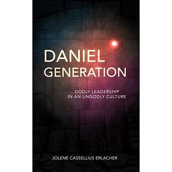 Daniel Generation, Jolene Cassellius Erlacher