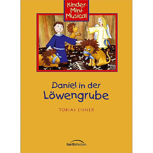 Daniel in der Löwengrube - Arbeitsheft, Tobias Eisner