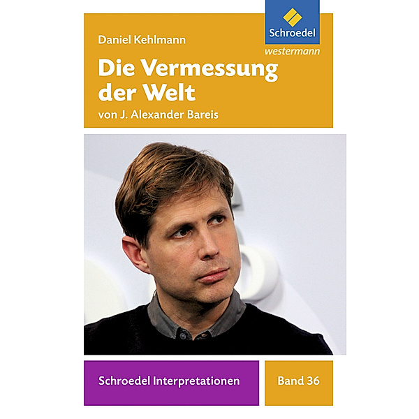 Daniel Kehlmann: Die Vermessung der Welt, Daniel Kehlmann, Jan Standke