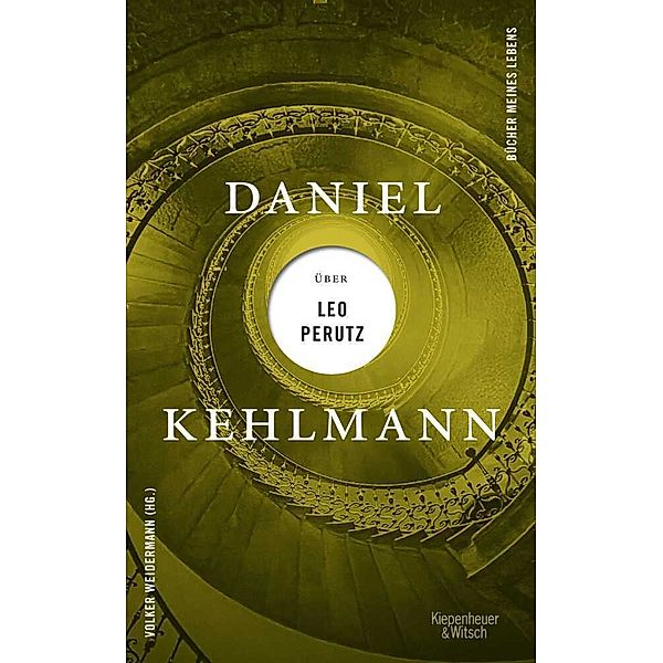 Daniel Kehlmann über Leo Perutz, Daniel Kehlmann