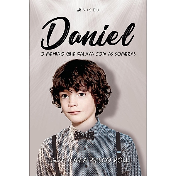 Daniel, o menino que falava com as sombras, Leda Maria Prisco Polli