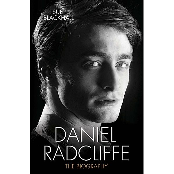 Daniel Radcliffe - The Biography, Sue Blackhall