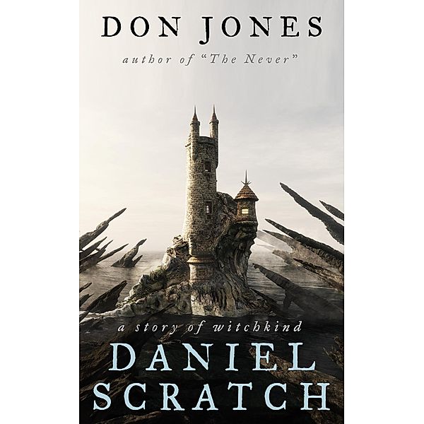 Daniel Scratch: a Story of Witchkind / witchkind, Don Jones