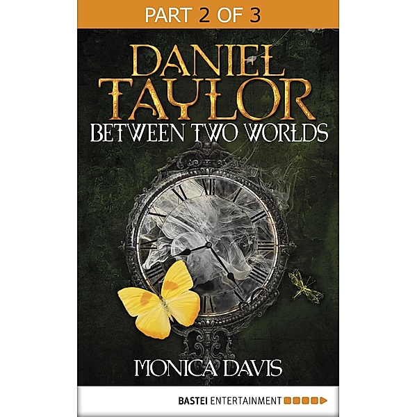 Daniel Taylor between Two Worlds (Band 2) / Demon Heart Series Bd.2, Monica Davis