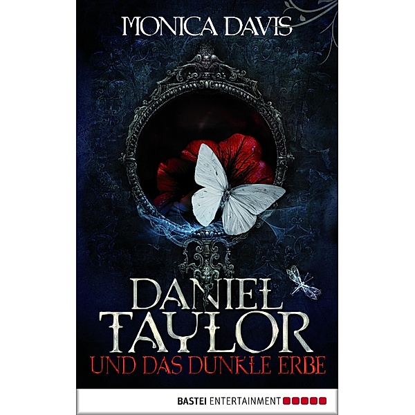 Daniel Taylor und das dunkle Erbe / Daniel Taylor Bd.1, Monica Davis