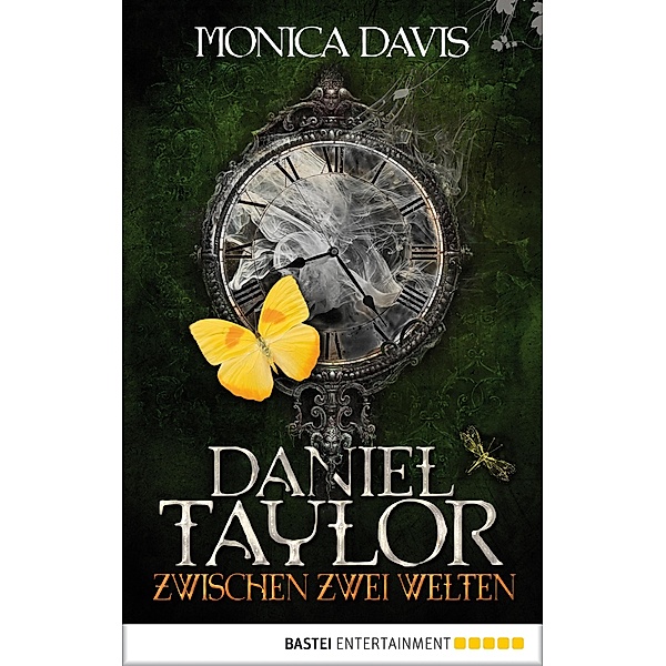 Daniel Taylor zwischen zwei Welten / Daniel Taylor Bd.2, Monica Davis