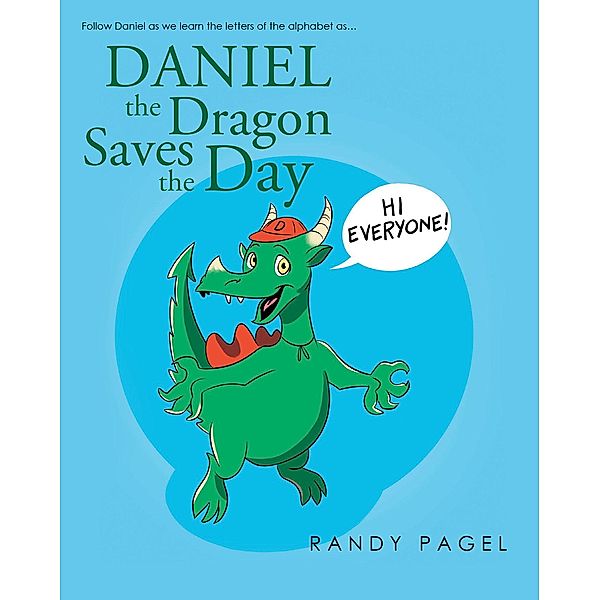 Daniel the Dragon Saves the Day, Randy Pagel