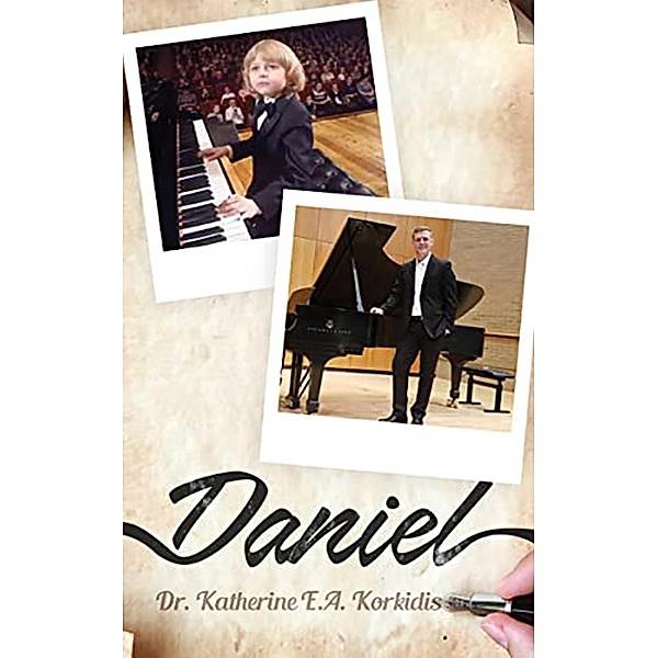 Daniel (The Story of Josette and Daniel, #2) / The Story of Josette and Daniel, Katherine Korkidis