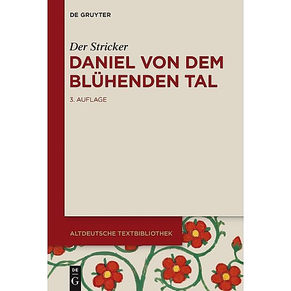 Daniel von dem Blühenden Tal / Altdeutsche Textbibliothek Bd.92, Der Stricker