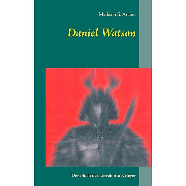 Daniel Watson, Madison S. Archer