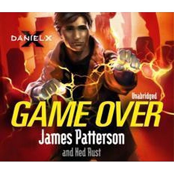 Daniel X 05. Game Over, James Patterson