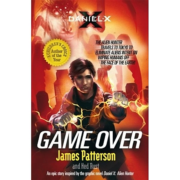 Daniel X: Game Over, James Patterson, Ned Rust