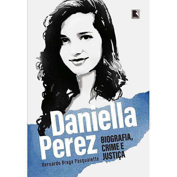 Daniella Perez: Biografia, crime e justiça, Bernardo Braga Pasqualette