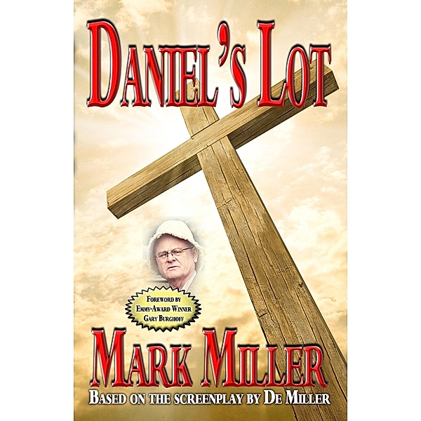 Daniel's Lot, Mark Miller, de Miller