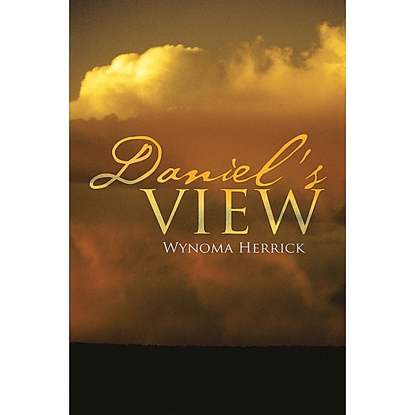 Daniel's View, Wynoma Herrick