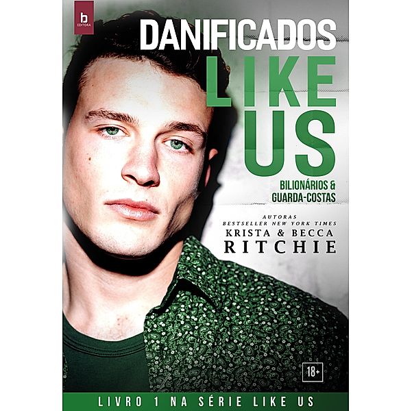 Danificados / Like Us Bd.1, Krista Becca Ritchie