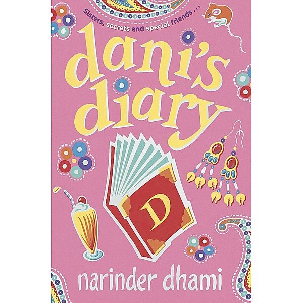 Dani's Diary / Bindi Babes Bd.5, Narinder Dhami