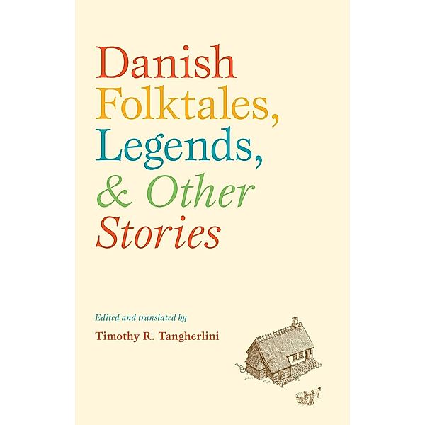 Danish Folktales, Legends, and Other Stories / University of Washington Press