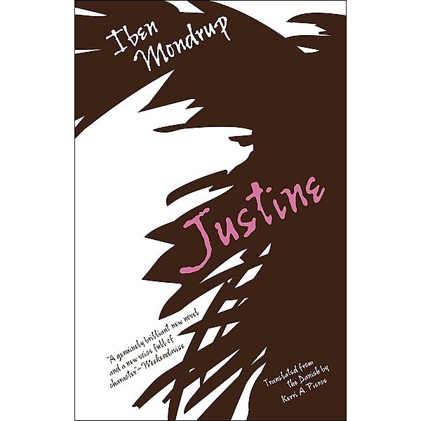 Danish Women Writers Series: Justine, Iben Mondrup