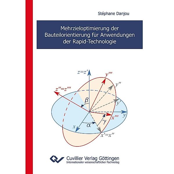 Danjou, S: Mehrzieloptimierung der Bauteilorientierung für A, Stéphane Danjou