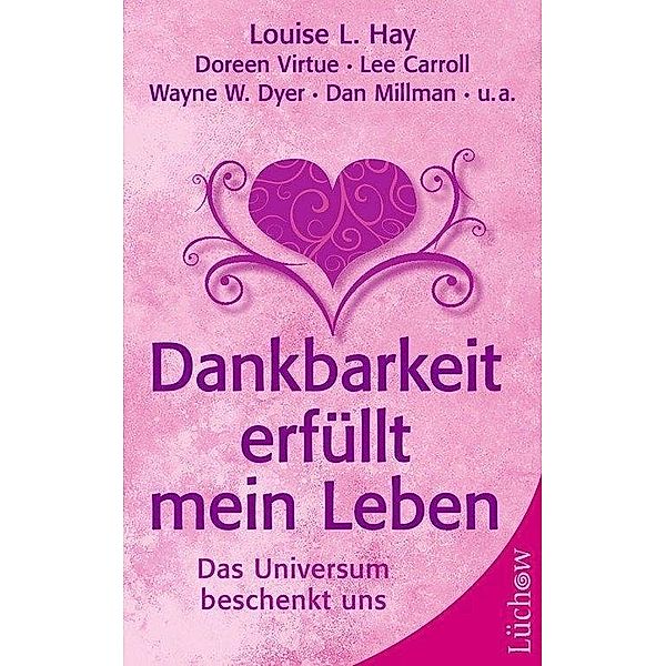 Dankbarkeit erfüllt mein Leben, Louise L. Hay