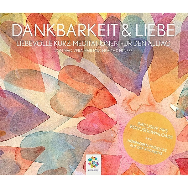 Dankbarkeit & Liebe, 1 Audio-CD,1 Audio-CD, Vera Mair