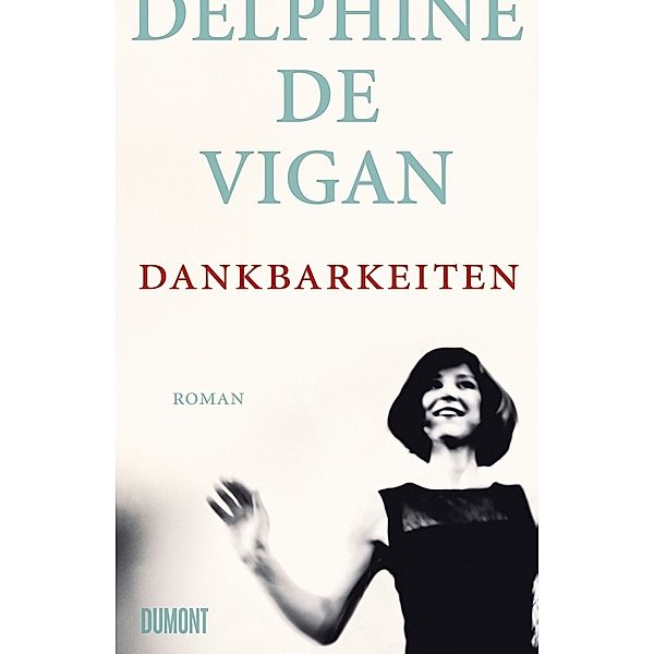 Dankbarkeiten, Delphine Vigan