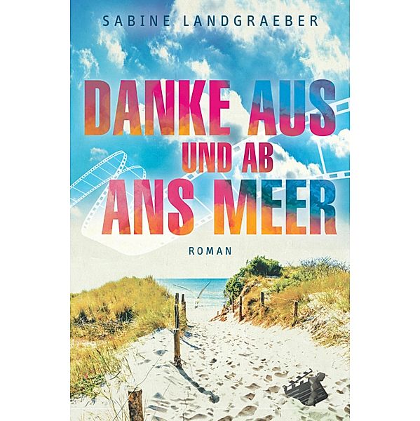 Danke aus und ab ans Meer, Sabine Landgraeber