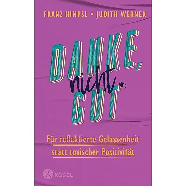 Danke, nicht gut, Franz Himpsl, Judith Werner