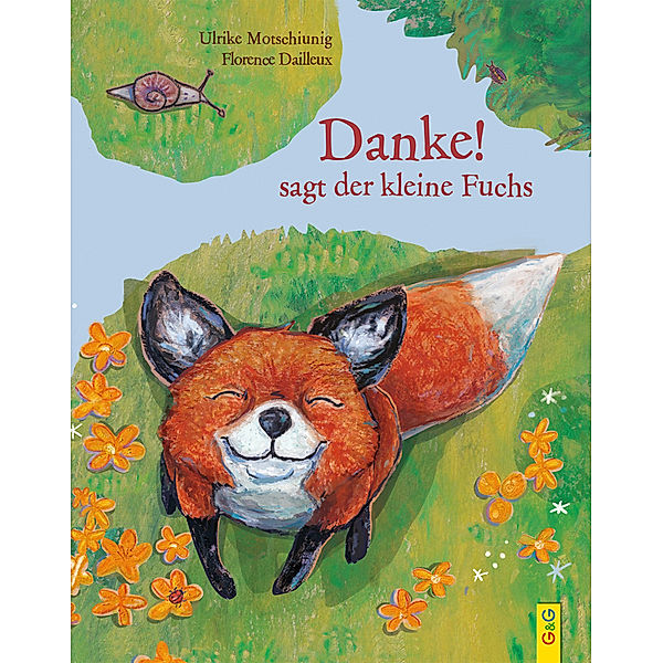 Danke!, sagt der kleine Fuchs, Ulrike Motschiunig