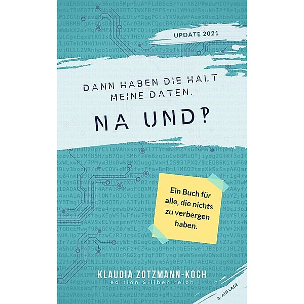 Dann haben die halt meine Daten. Na und?!, Klaudia Zotzmann-Koch