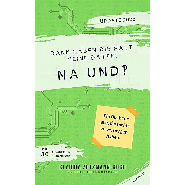 Dann haben die halt meine Daten. Na und?!, Klaudia Zotzmann-Koch