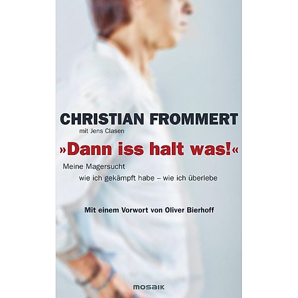 Dann iss halt was!, Christian Frommert, Jens Clasen