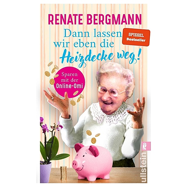 Dann lassen wir eben die Heizdecke weg! / Online-Omi Bd.17, Renate Bergmann