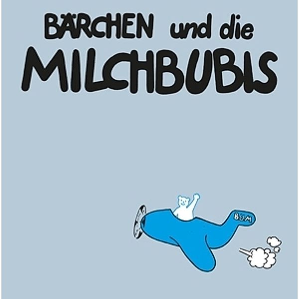 Dann Macht Es Bumm (180gr) (Vinyl), Bärchen Und Die Milchbubis