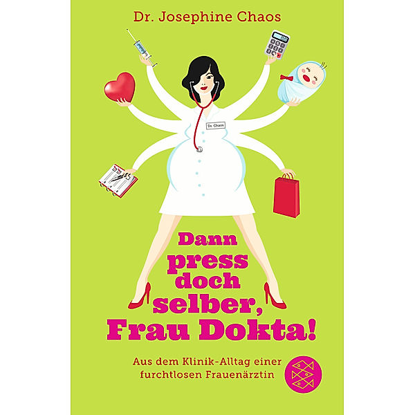 Dann press doch selber, Frau Dokta!, Josephine Chaos