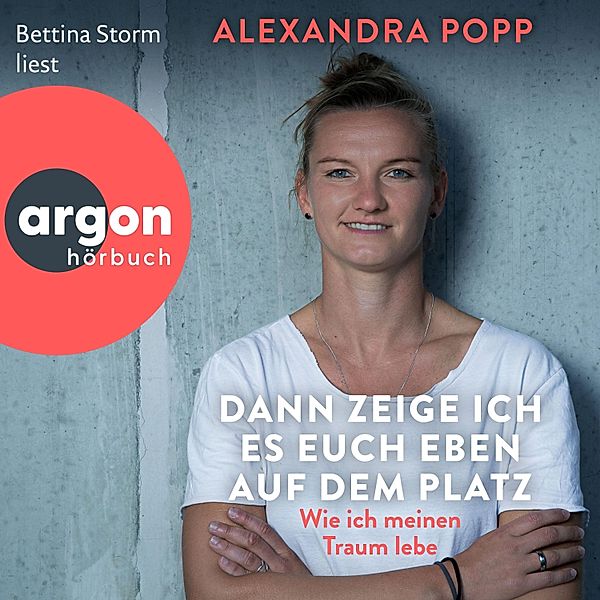 Dann zeige ich es euch eben auf dem Platz, Alexandra Popp