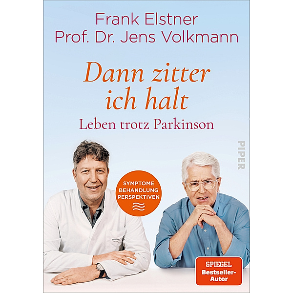 »Dann zitter ich halt« - Leben trotz Parkinson, Frank Elstner, Jens Volkmann