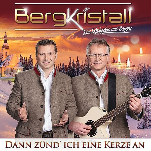 Dann Zünd Ich Eine Kerze An, Bergkristall