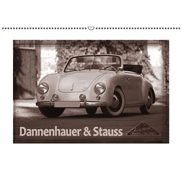 Dannenhauer & Stauss (Wandkalender 2016 DIN A2 quer), Stefan Bau