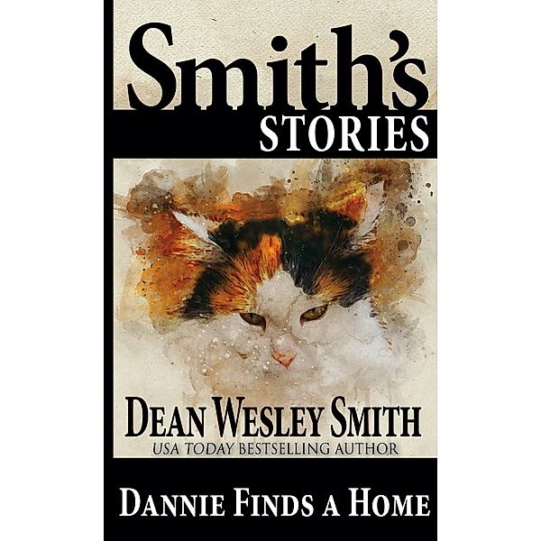 Dannie Finds a Home, Dean Wesley Smith