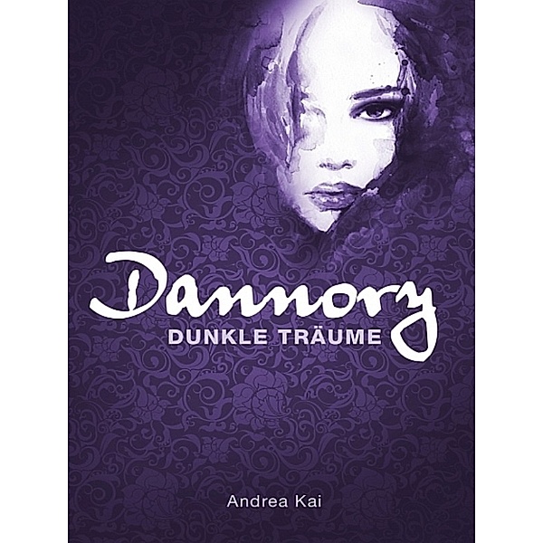 Dannory - Dunkle Träume, Andrea Kai