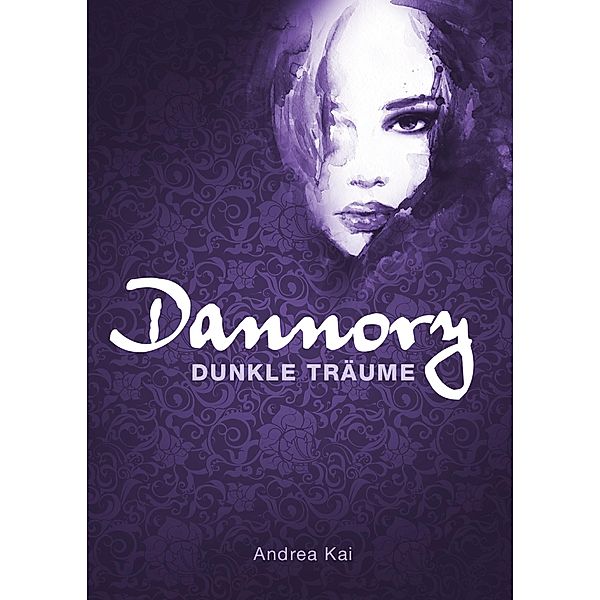 Dannory - Dunkle Träume, Andrea Kai