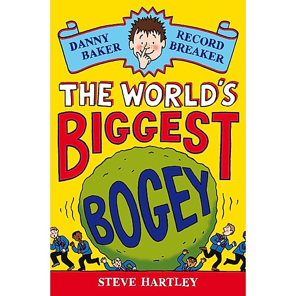 Danny Baker Record Breaker: The World's Biggest Bogey, Steve Hartley