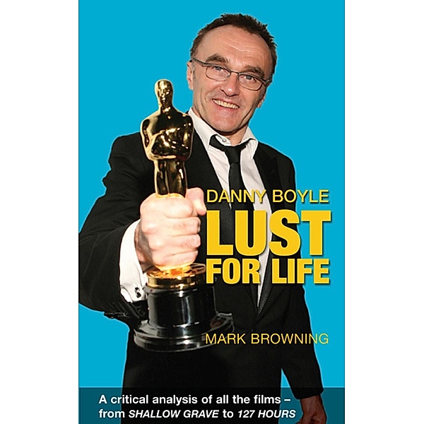 Danny Boyle - Lust for Life, Mark Browning