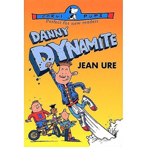 Danny Dynamite, Jean Ure