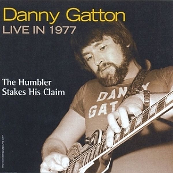 Danny Gatton Live In 1977-The Humbler Stakes, Danny Gatton