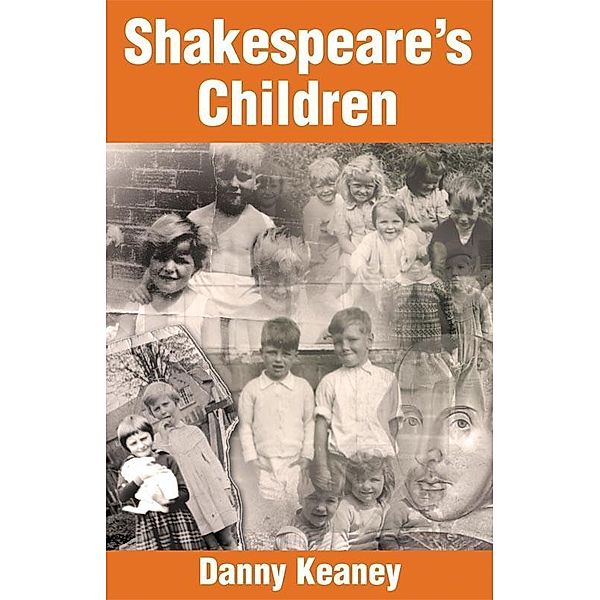 Danny Keaney: Shakspeare's Children, Danny Keaney