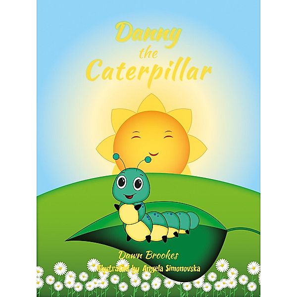 Danny the Caterpillar, Dawn Brookes